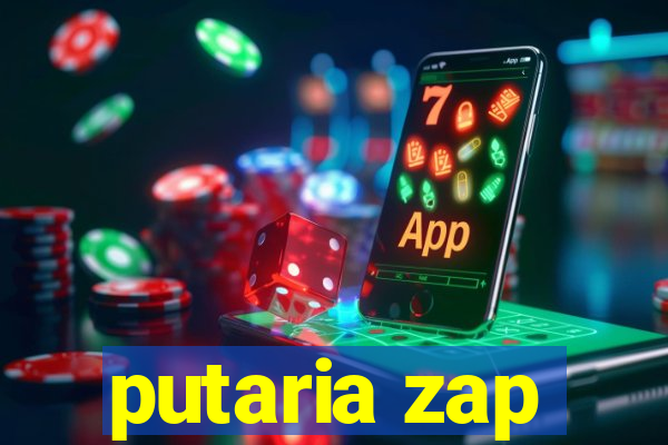 putaria zap